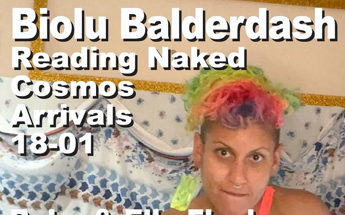 Cosmos naked readers: Biolu Balderdash чтение обнаженной Космос прибытия 18-01