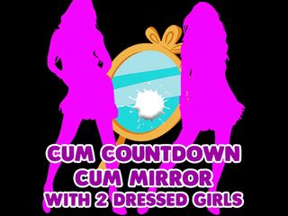 Camp Sissy Boi: AUDIO ONLY - Cum countdown cum mirrror with 2 dressed girls