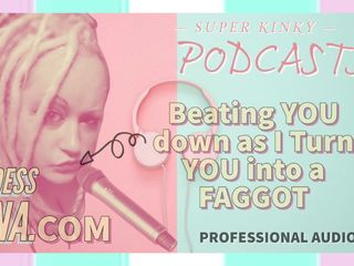 Camp Sissy Boi: Kinky Podcasst 3 đánh bạn khi tôi biến bạn thành một người đồng...
