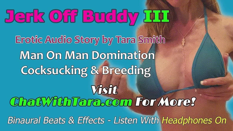 Dirty Words Erotic Audio by Tara Smith: Только аудио - дрочи приятеля III человек на доминировании мужчины, эротическая аудио история Тары Смит