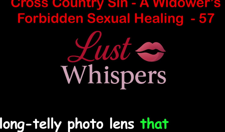 LustWhispers: Cross Country Sin: ein Witwer tabu sexuelle heilung teil 57 - englische...