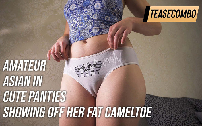 Teasecombo 4K: Amatorska Azjatka w uroczych majtkach pokazując swoją grubą cameltoe