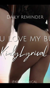 Your Daily Reminder That You Love My Butt