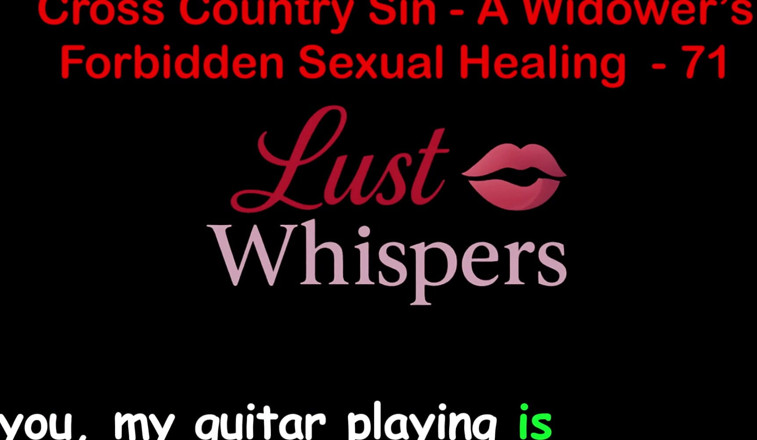 LustWhispers: Cross Country Sin a Widower’s Forbidden Sexual Healing Part 71 - English...