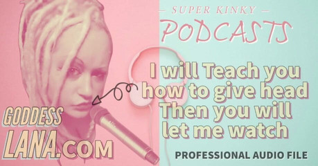 Campsissyboi: Perverzní podcast 14 naučím vás, jak dát hlavu, pak mě necháte...