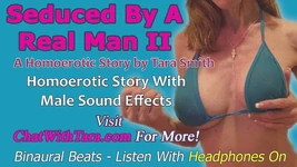 AUDIO ONLY - Séduite par un vrai homme, partie 2 - une histoire audio homoérotique