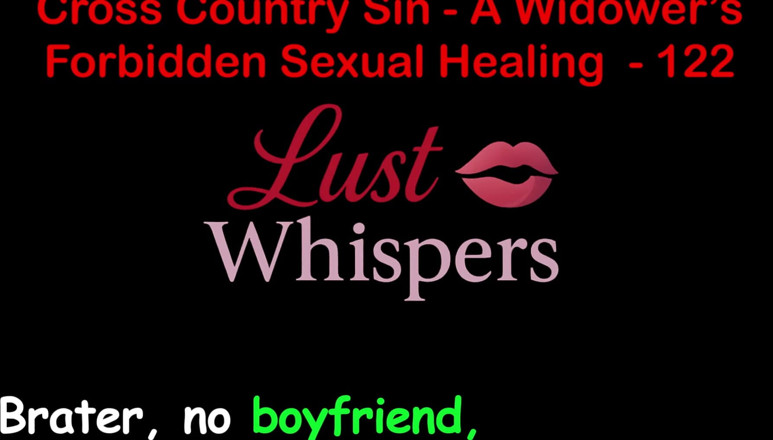 LustWhispers: Cross Country Sin: a Widower’s Illicit Sexual Healing Part 122 - English...