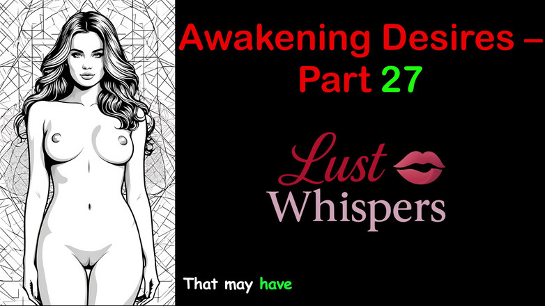 LustWhispers: Awakening Desires - Part 27 - English Audio Story with Subtitle
