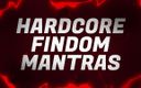 Forever virgin: Hardcore -findom-mantras