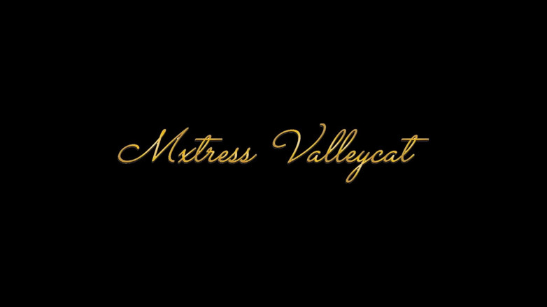 Mxtress Valleycat: Dobrý polibek na zadku