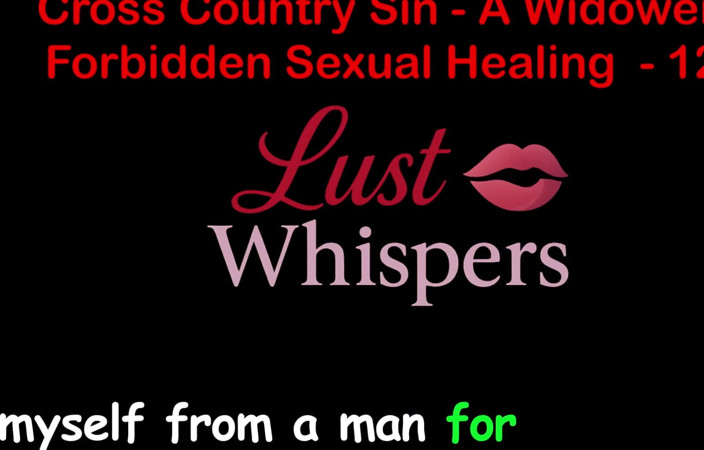 LustWhispers: Cross country sin: tabu sexuální léčení vdovce, část 121 - anglický audio sexuální...