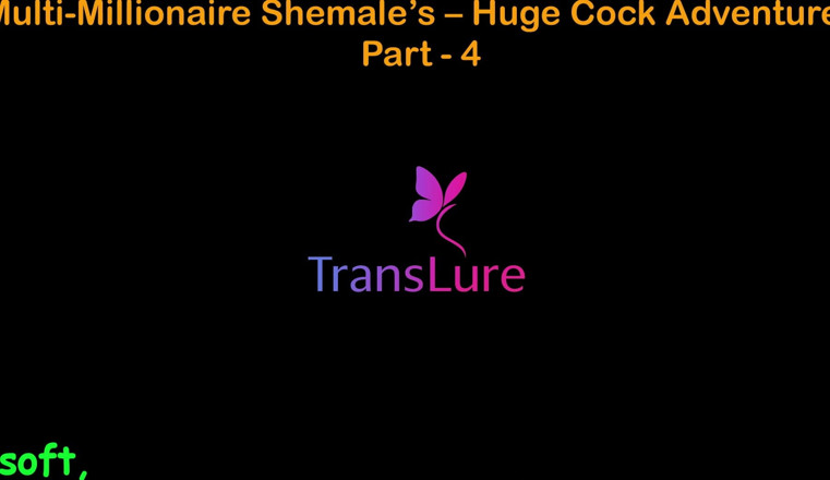 TransLure: English Audio Sex Story - Multi-millionaire Shemale’s Huge Cock Adventures - Part 4