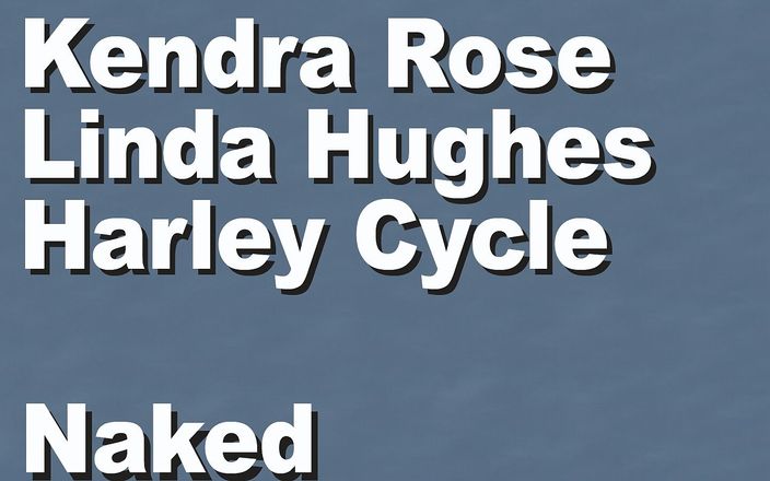 Edge Interactive Publishing: Кендра Роуз і Лінда Хьюз і Харлі Цикл голі збиті вершки на відкритому повітрі
