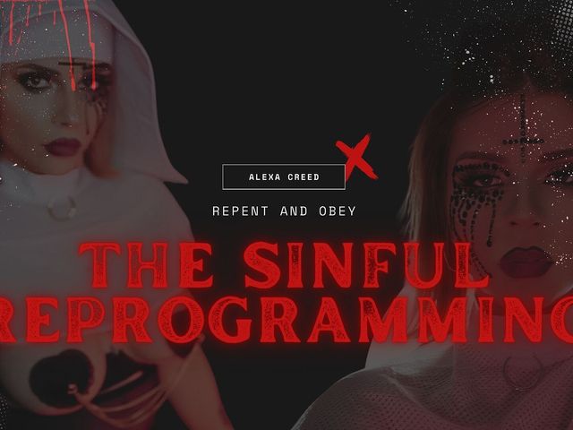 The Sinful Reprogramming Repent and Obey (Alexa Creed)