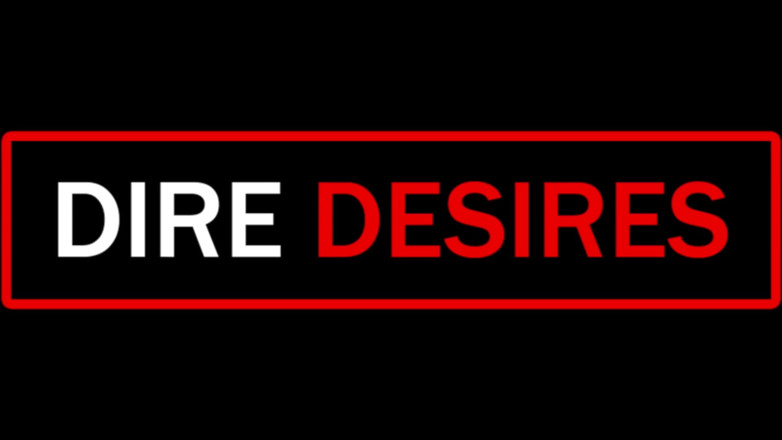 Dire Desires: アリの罪