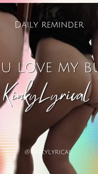 Vaše každodenní připomenutí, že miluješ můj zadek