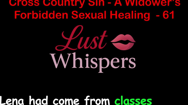 LustWhispers: Cross Country Sin a Widower’s Illicit Sexual Healing Part 61 - English...