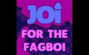Camp Sissy Boi: JOI cho Fagboi