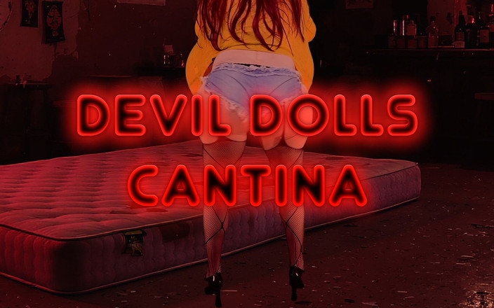 Juggsy-Ho-Doll: Devil Dolls Cantina