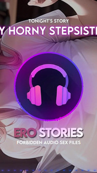 Ero Stories: Adik tiriku yang sange (audio, asmr, whisper, menggoda & sensual)