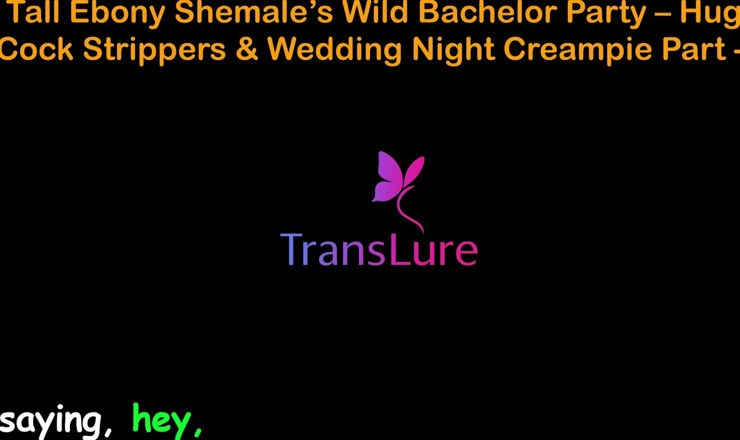 TransLure: English Audio Sex Story - Tall Ebony Shemale’s Wild Bachelor Party -...