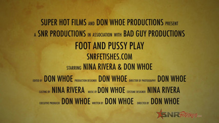 Super Hot Films: My feet and my fuck machine / Nina Rivera