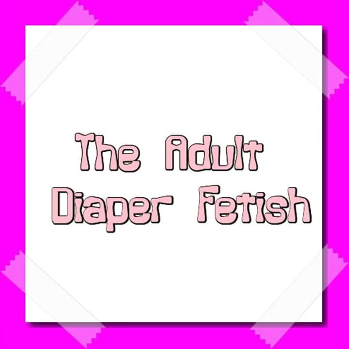 Campsissyboi: Khusus audio - fetish diapy dewasa 1