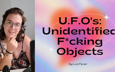 alucidfever: U.f.o:Neidentifikovaná F*cking Objekty