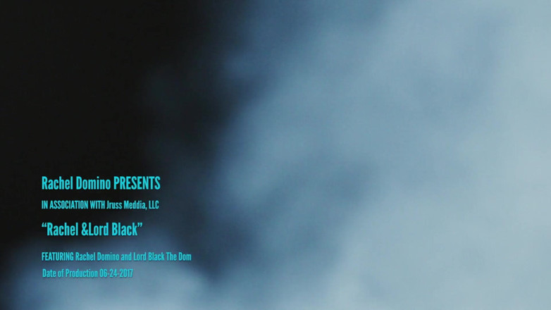 Rachel Domino: Rachel Domino&amp;Lord Black- The first time