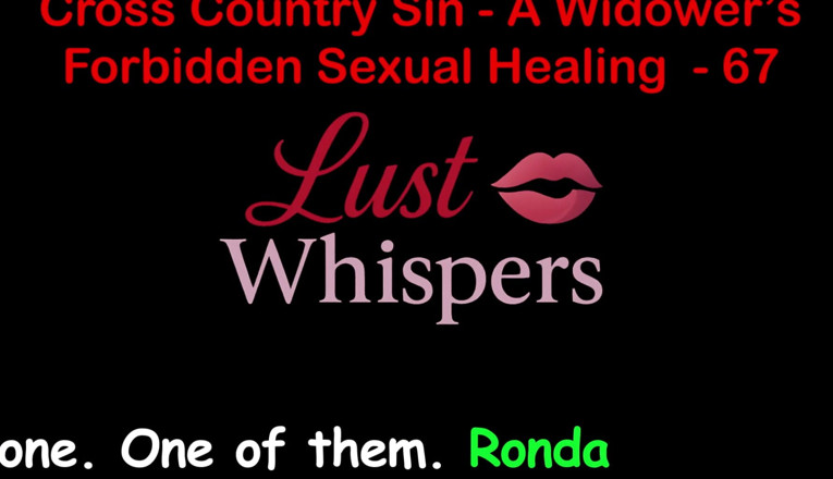 LustWhispers: Cross Country Sin: a Widower’s Illicit Sexual Healing Part 67 - English...