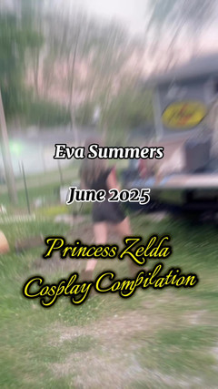 EvaSummers: Eva Summers June 2025 Tiktok Princess Zelda Cosplay Compilation