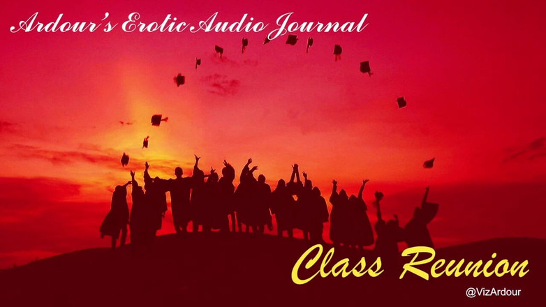 Viz Ardour: Jurnal Audio Erotis Ardour | Class Reunion