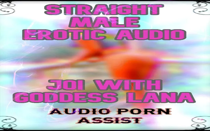 Campsissyboi: AUDIO ONLY - Straight male erotic audio JOI with Goddess Lana