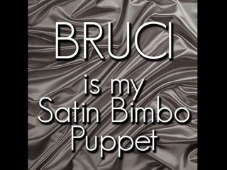 Camp Sissy Boi: Bruci est ma marionnette de salope en satin