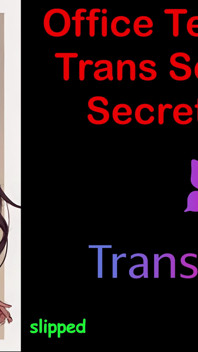 Penggodaan pejabat - Bahagian Rahsia Setiausaha Transeksual - 3: Cerita Seks Audio Inggeris
