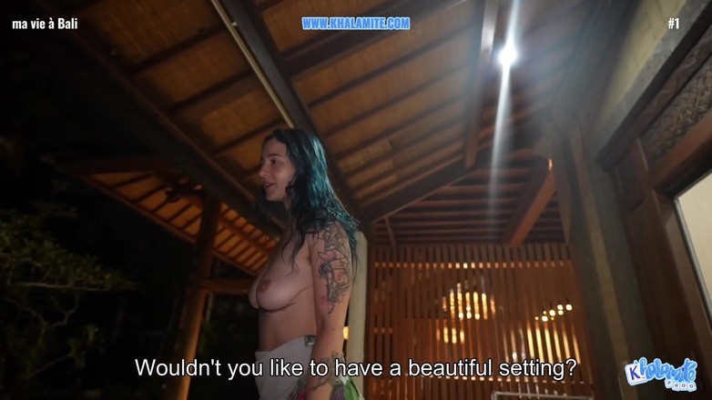 Khalamite: 他在巴厘岛操她的屁股 - 法语 alt vlog - 英文字幕