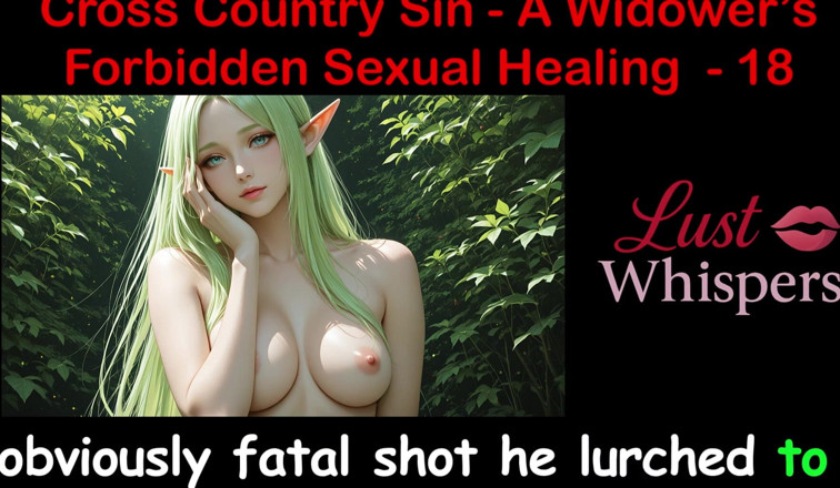 LustWhispers: Cross Country sin: il sesso curativo di una vedova parte 18 -...