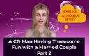 English audio sex story: सीडी वाला आदमी शादीशुदा जोड़े के साथ तीन लोगों की चुदाई का मज़ा ले रहा है भाग 2 - अंग्रेजी ऑडियो सेक्स कहानी
