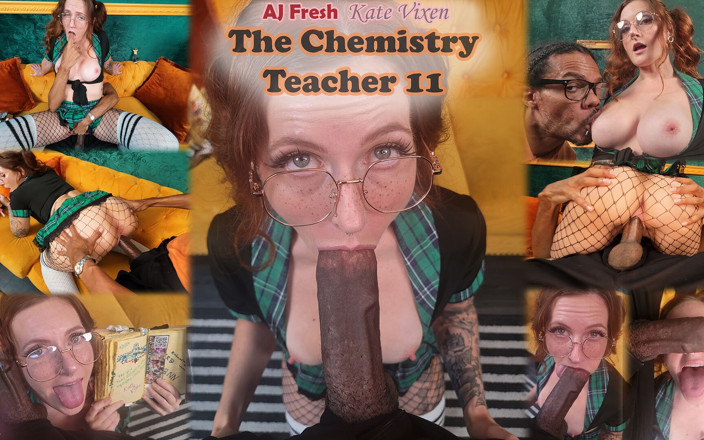AJ Fresh XXX: A Professora de Química 11 - Kate