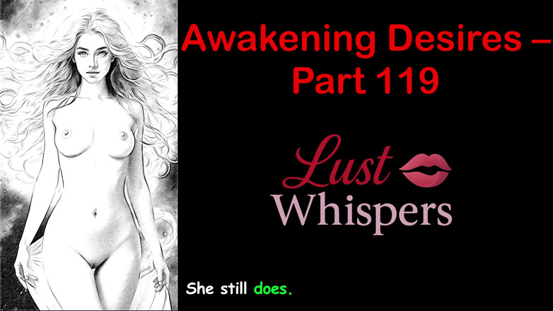 LustWhispers: Eveil désirs - partie cent dix-neuf - histoire audio en anglais avec...