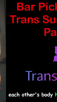 Bar Hookup's Trans Cock Shock - Part 3