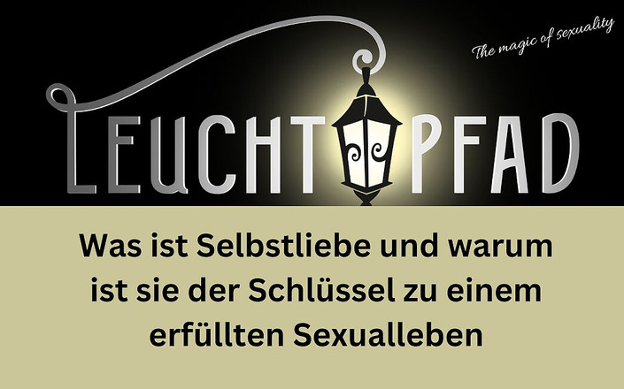 Light path: 什么是自爱，为什么它是实现性生活的关键