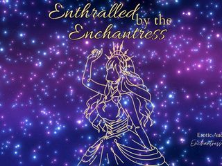 EnchantressThorne: エンチャントレスに魅了される
