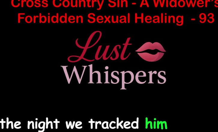 LustWhispers: Cross Country sin's forbidden sex healing parte 93 - storia di sesso...