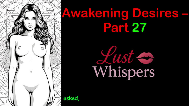 LustWhispers: Awakening Desires - Part 27 - English Audio Story with Subtitle