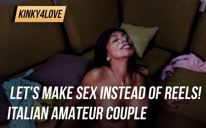 Kinky4love: Ayo kita berhubungan seks daripada ngisap kontol! Pasangan amatir Italia