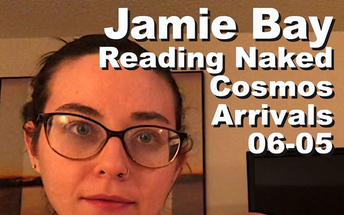 Cosmos naked readers: जेमी बे नग्न पढ़ रही है कॉस्मोस आगमन PXPC1065