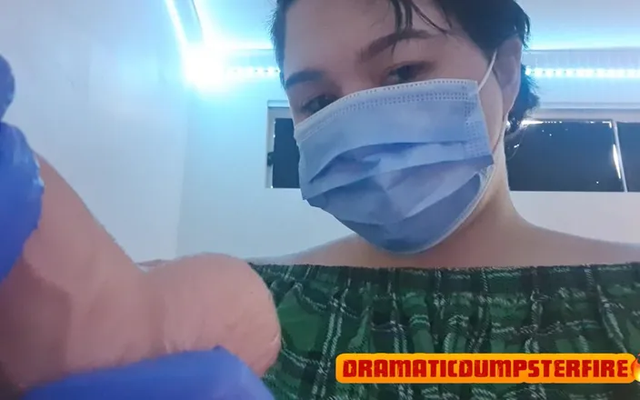 Dramatic Dumpster Fire: Nurse Jerks You off Annoyed