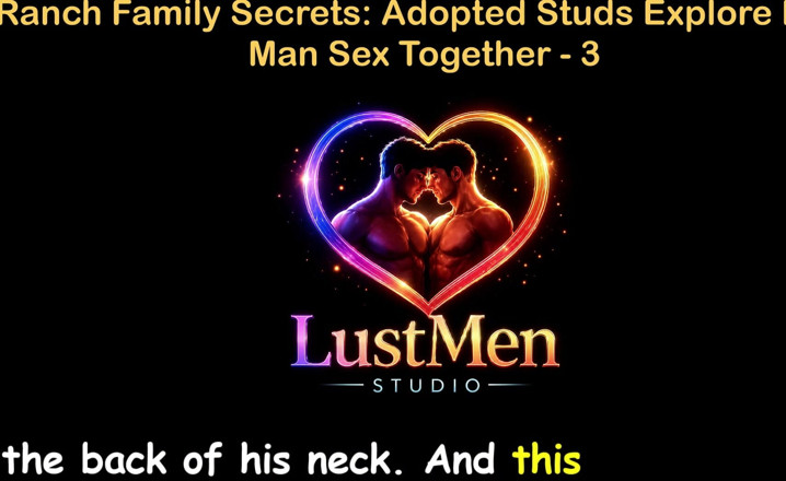 LustMen: English Audio Gay Sex Story - Ranch Family Secrets: Adopted Studs...