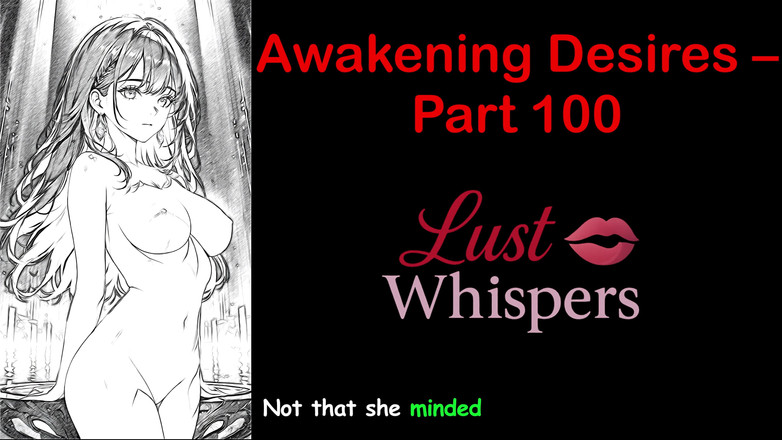 LustWhispers: Despertar deseos - parte cien - historia de audio en inglés con...
